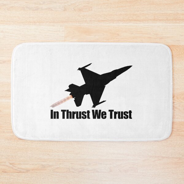 Item preview, In Thrust We Trust (f-16) designed and sold by BarracksWear.