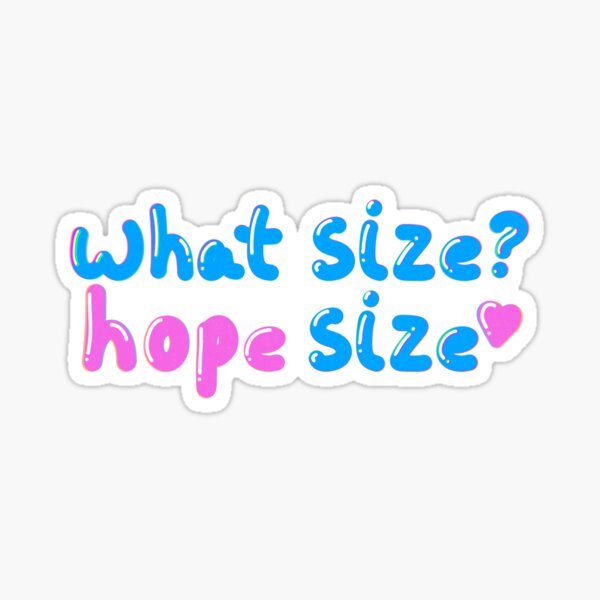hope size Sticker