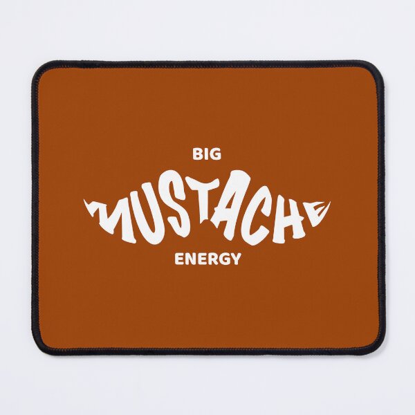 Item preview, Big Mustache Energy - white designed and sold by houseofwray.