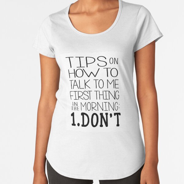 Item preview, How to Talk to Me in the Morning designed and sold by MadeintheShead.