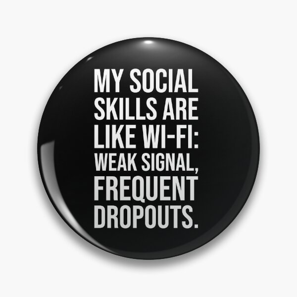 Item preview, My Social Skills Are Like Wi-Fi - Funny Introvert Humor designed and sold by chantastical.