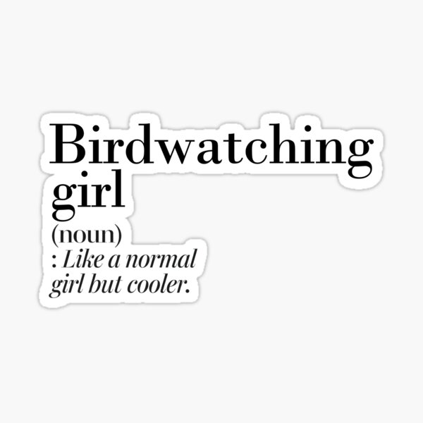 Item preview, Birdwatching Girl Definition - Funny Birdwatching Lover designed and sold by Watsonarts.