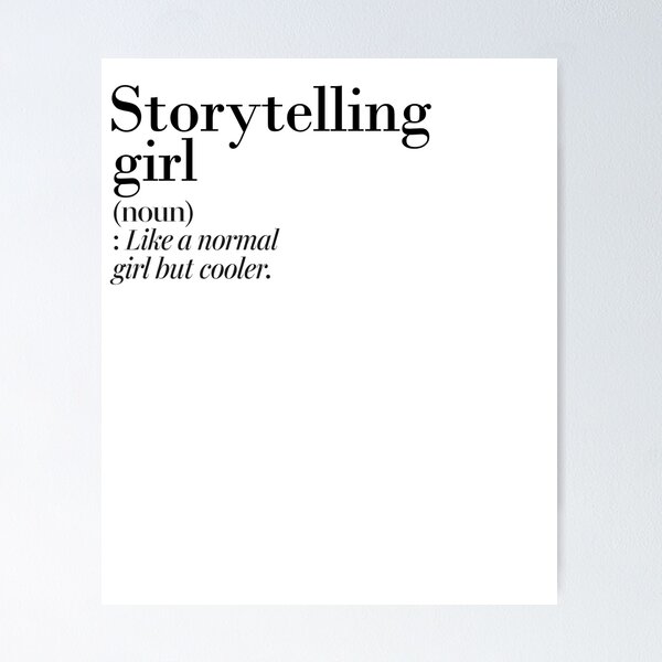 Item preview, Storytelling Girl Definition - Funny Storytelling Lover designed and sold by Watsonarts.