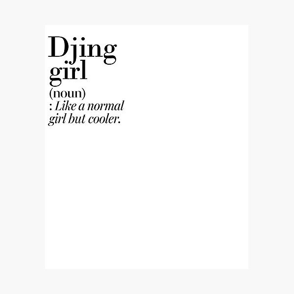 Item preview, Djing Girl Definition - Funny Djing Lover designed and sold by Watsonarts.