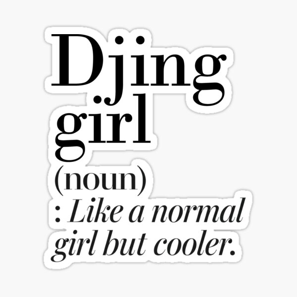 Item preview, Djing Girl Definition - Funny Djing Lover designed and sold by Watsonarts.