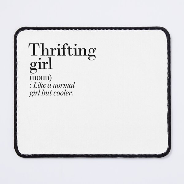 Item preview, Thrifting Girl Definition - Funny Thrifting Lover designed and sold by Watsonarts.
