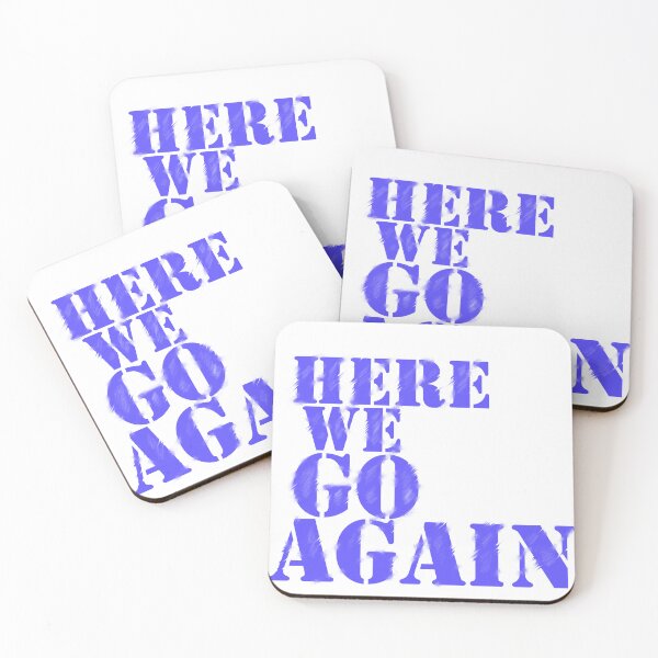 Item preview, Here We Go Again  designed and sold by cringe0015.