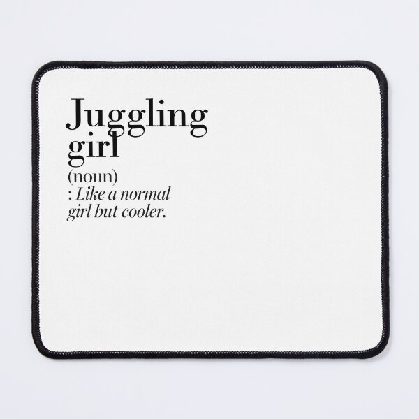 Item preview, Juggling Girl Definition - Funny Juggling Lover designed and sold by Watsonarts.
