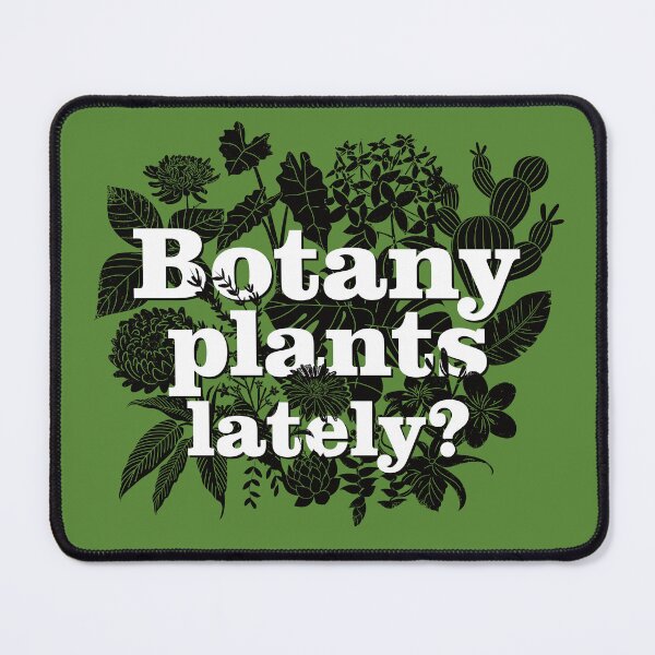 Item preview, Botany Plants Lately designed and sold by AdventureTee.