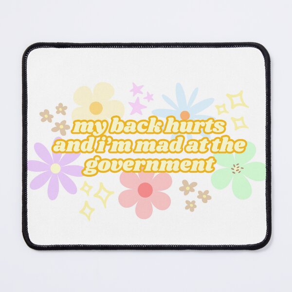 Item preview, My Back Hurts and I'm Mad at the Government (Yellow) designed and sold by Mollysb428.