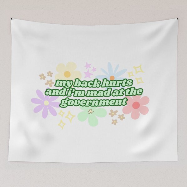 Item preview, My Back Hurts and I'm Mad at the Government (Green) designed and sold by Mollysb428.