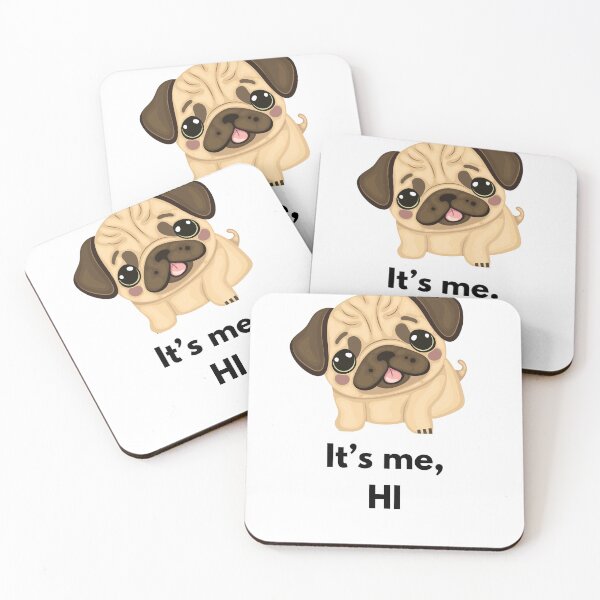 Item preview, It's me Hi Pug designed and sold by Lotsalaughta.