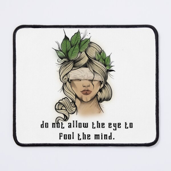 Item preview, Do not allow the eye to fool the mind designed and sold by Onehappyhook.