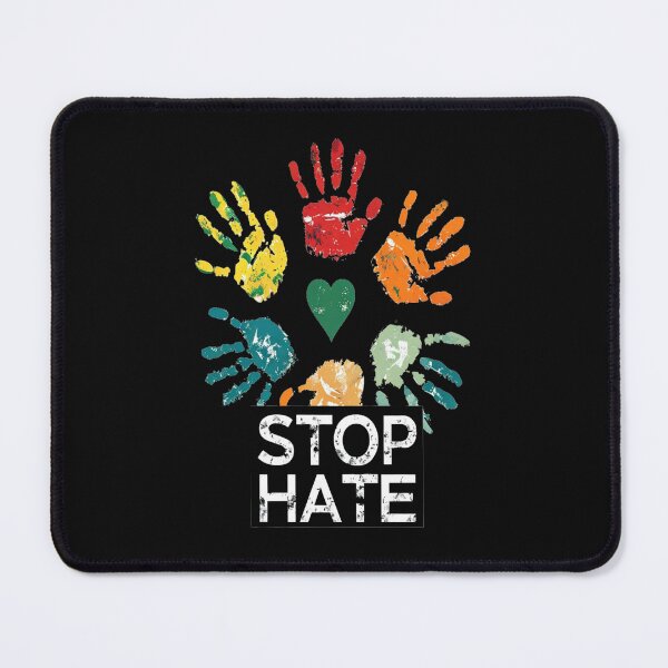 Item preview, Stop Hate         Love and Respect and Tolerance Against Hate  designed and sold by AxstinGraphics.