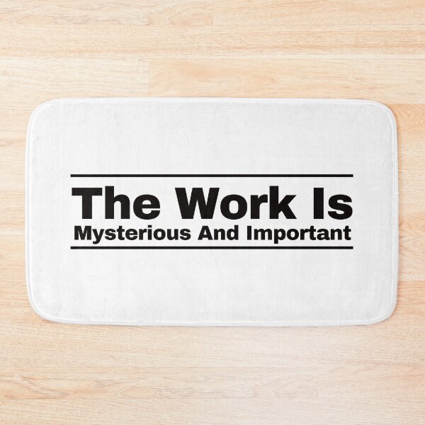 Item preview, The Work Is Mysterious And Important. designed and sold by EunsooLee.