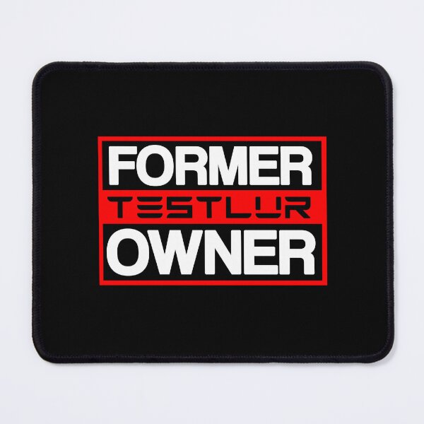 Item preview, Former Teslur Owner designed and sold by MemeBullies.