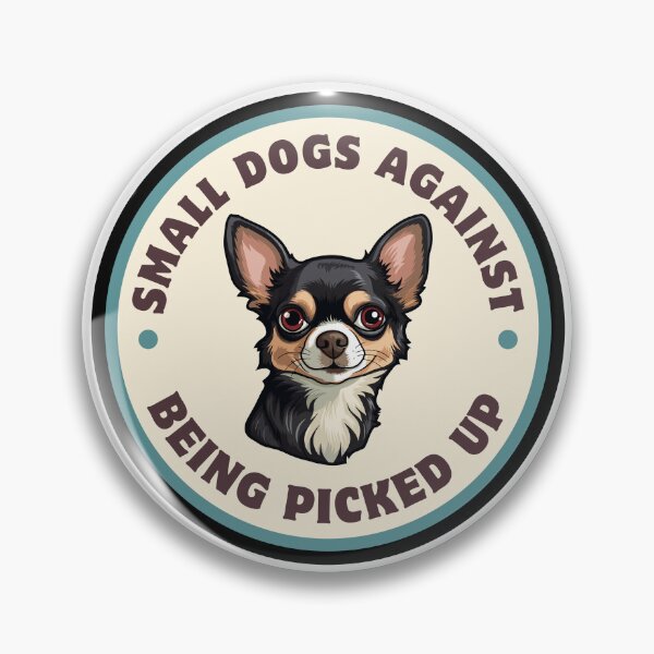 Item preview, Small Dogs Against Being Picked Up designed and sold by Bad Dog Collective.