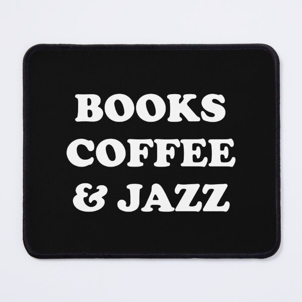 Item preview, Books coffee and Jazz designed and sold by Inspirationmotivation.