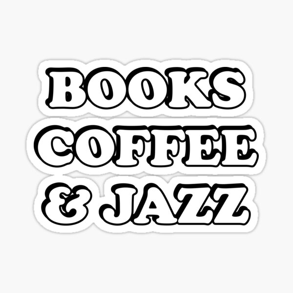 Item preview, Books coffee and Jazz  designed and sold by Inspirationmotivation.
