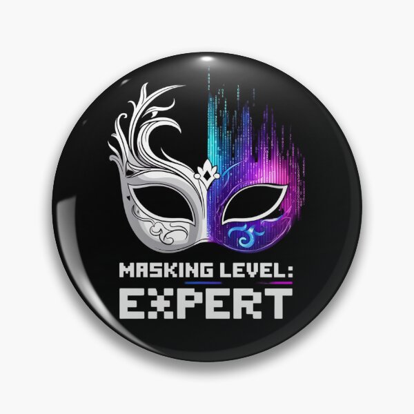 Item preview, Masking Level: Expert – Because the World Doesn’t Always See the Real You designed and sold by Dopamine Daydream.