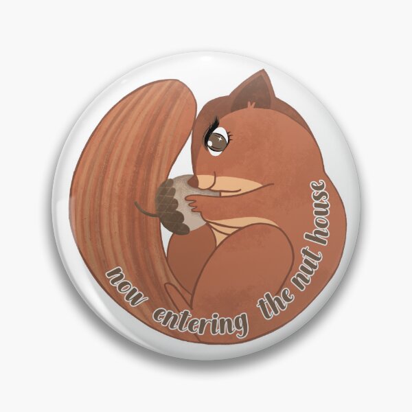Item preview, NOW ENTERING THE NUT HOUSE designed and sold by Sarcastic Gun.