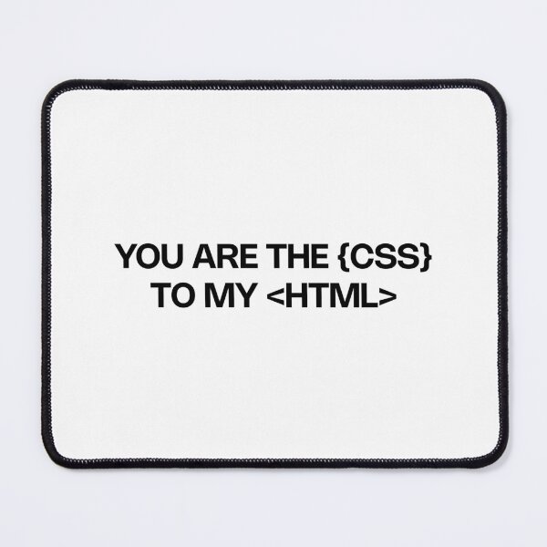 Item preview, YOU ARE THE CSS TO MY HTML designed and sold by Kaisareia.