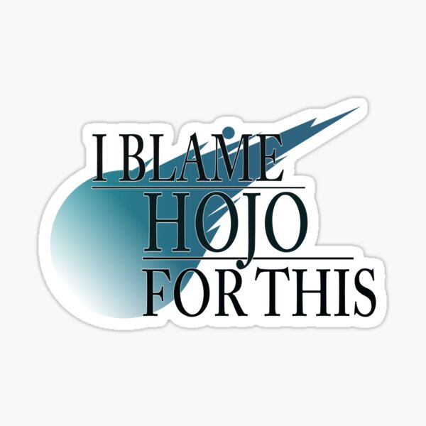 Item preview, I Blame Hojo for This designed and sold by SamsPics118.