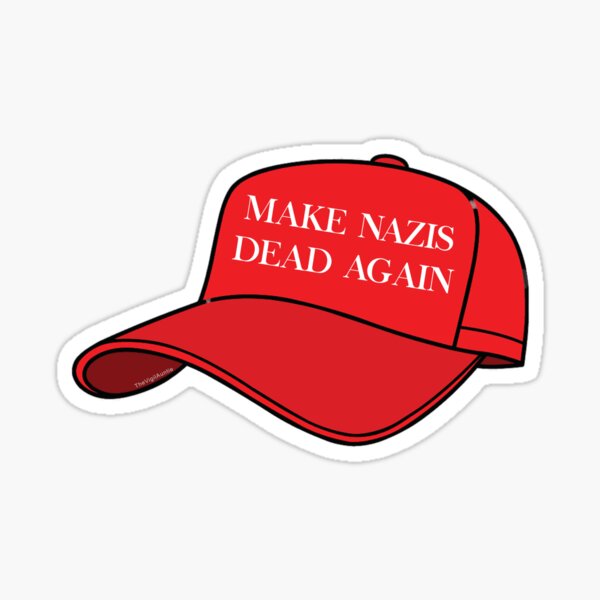 Artikel-Vorschau von Macht Nazis wieder tot, designt und verkauft von TheVigilAuntie.