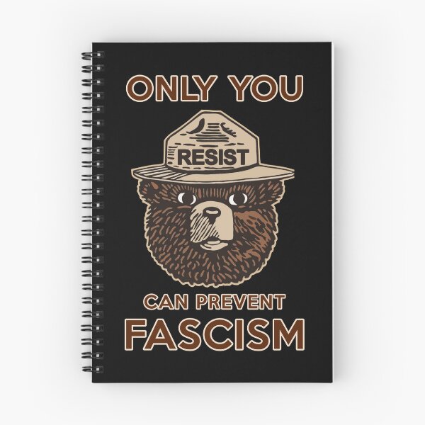 Item preview, Smokey Says Resist! Only You Can Prevent Fascism! designed and sold by Thelittlelord.