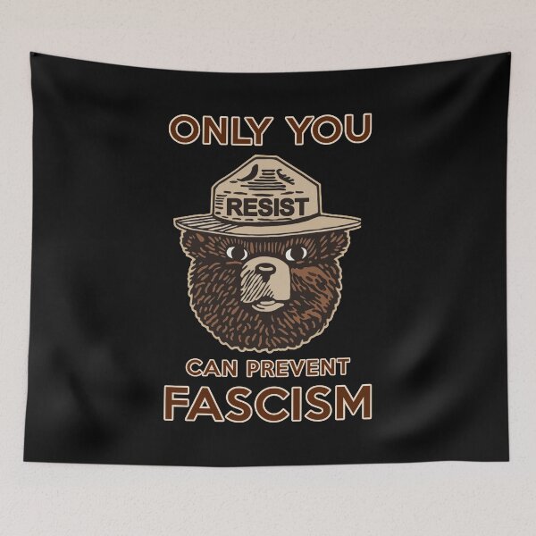 Item preview, Smokey Says Resist! Only You Can Prevent Fascism! designed and sold by Thelittlelord.