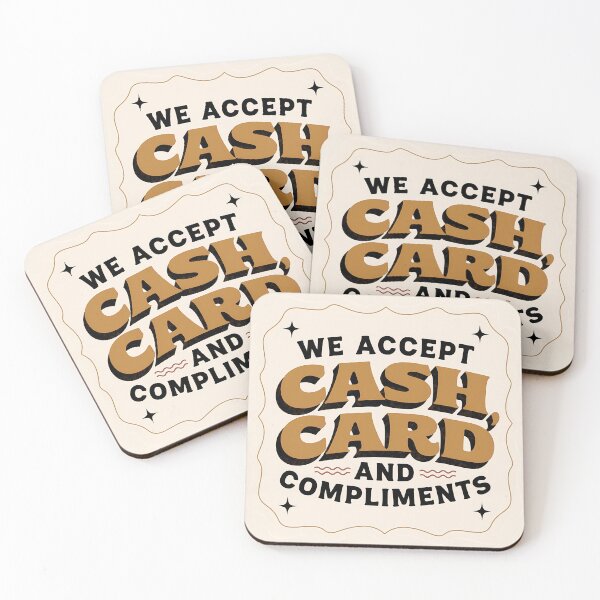 Item preview, We Accept Cash, Card and Compliments – Retro Vintage designed and sold by SolaoLab.