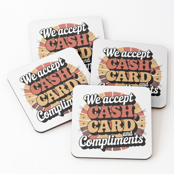 Item preview, We Accept Cash, Card and Compliments – Retro-style, Vintage designed and sold by SolaoLab.