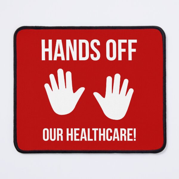 Item preview, Hands off our healthcare  designed and sold by Rachel the Artist .