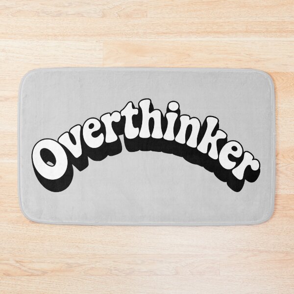 Item preview, Overthinker designed and sold by BuxomBabe21.
