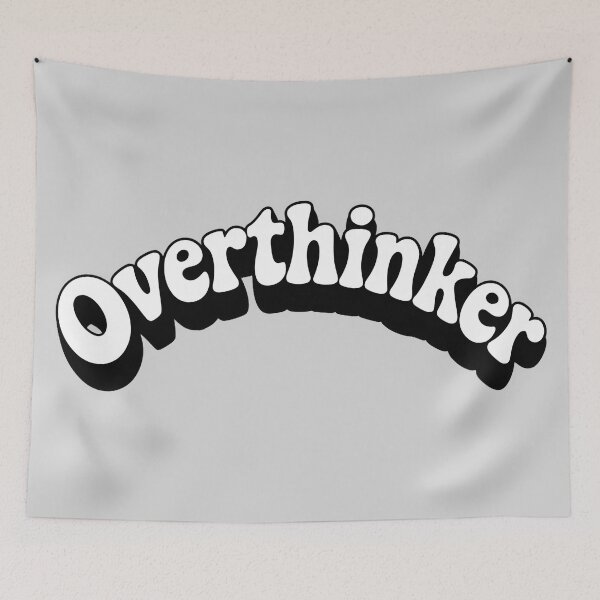 Item preview, Overthinker designed and sold by BuxomBabe21.