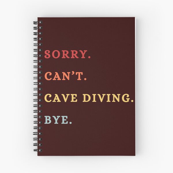 Item preview, Sorry Can't Cave Diving Bye - Funny Retro Cave Diving Saying  designed and sold by Wiss2Arts.