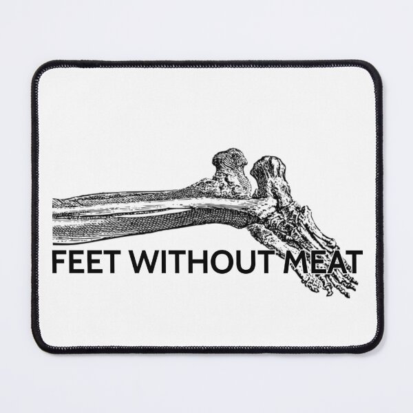 Item preview, Feet Without Meat designed and sold by aurora-borealis.