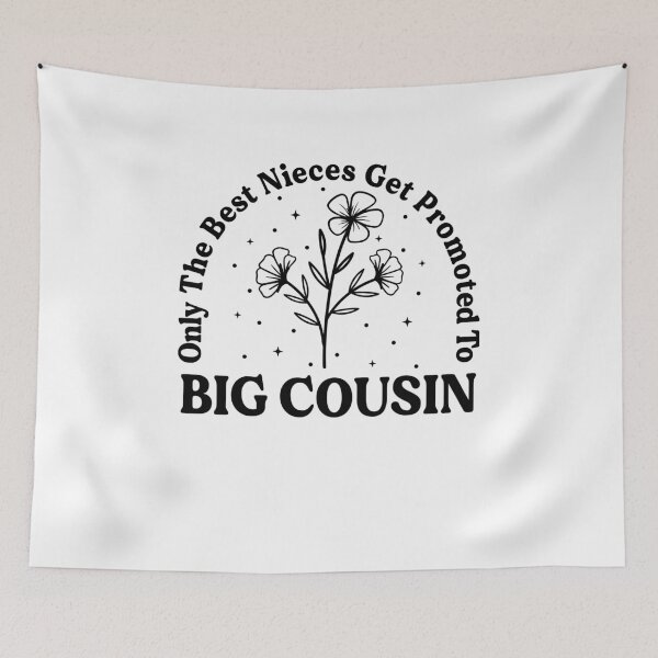 Item preview, Only the best Nieces Get Promoted To Big Cousin designed and sold by JoelFox165.