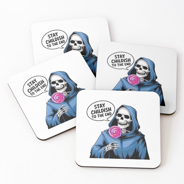Item preview, Stay childish, Stay Young, Young at heart, Grim Reaper, silly, meme, funnyfits70, Humor, Funny, retro, vintages, funny quotes, animal humor, designed and sold by FunnyFits70.