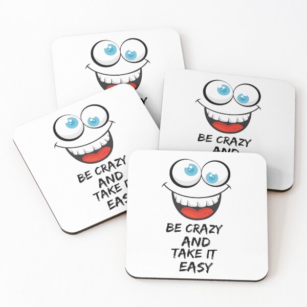 Item preview, Be crazy and take it easy  designed and sold by Karim-Karem.
