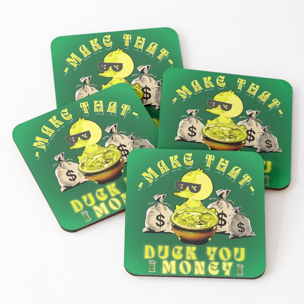 Item preview, MAKE THAT DUCK YOU MONEY designed and sold by FREEKNSTEIN.