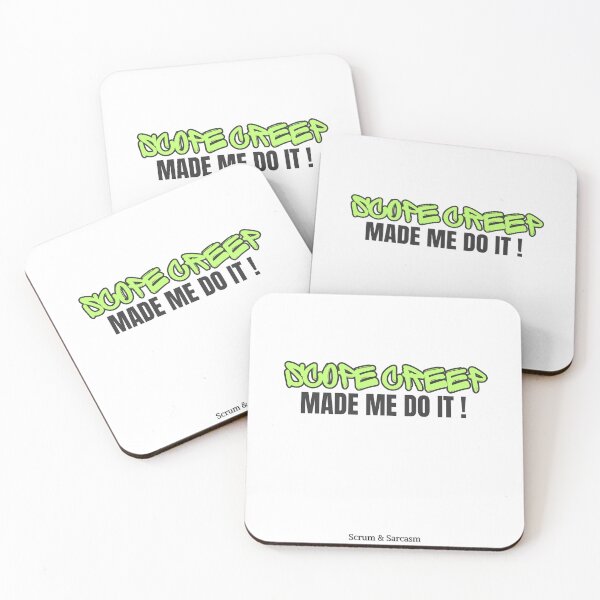 Item preview, Scope Creep Made Me Do It – Project Management Humor designed and sold by ScrumAndSarcasm.