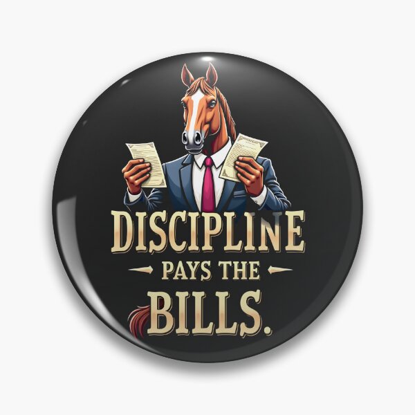 Item preview, Discipline Pays the Bills Horse Design designed and sold by FoxyJags.