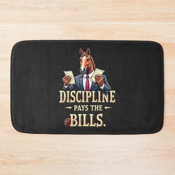 Item preview, Discipline Pays the Bills Horse Design designed and sold by FoxyJags.