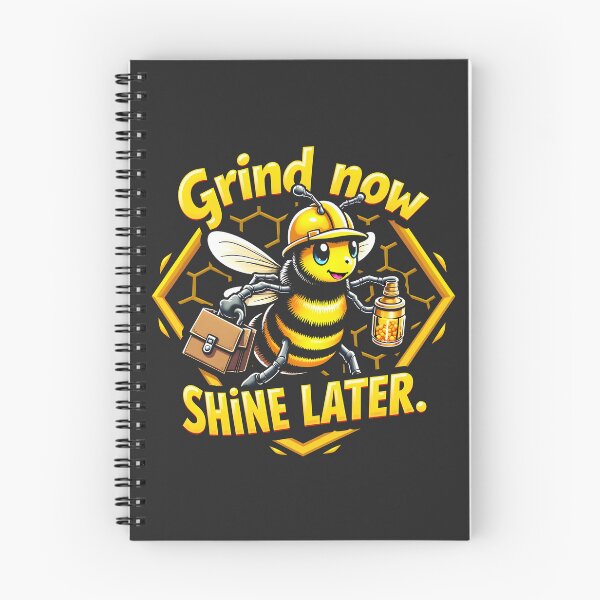 Item preview, Grind Now Shine Later Bee Design designed and sold by FoxyJags.