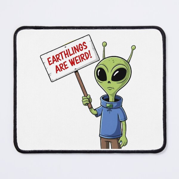Item preview, Earthlings are weird designed and sold by whatthefoxsays.