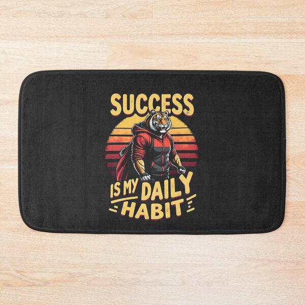Item preview, Success Is My Daily Habit Tiger Design designed and sold by FoxyJags.