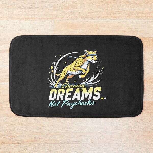 Item preview, Chasing Dreams Not Paychecks Design designed and sold by FoxyJags.