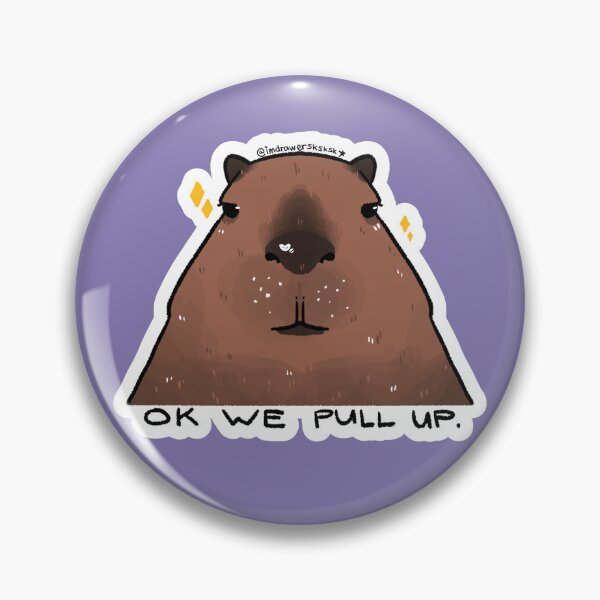 Item preview, OK WE PULL UP CAPYBARA designed and sold by chandrawer.