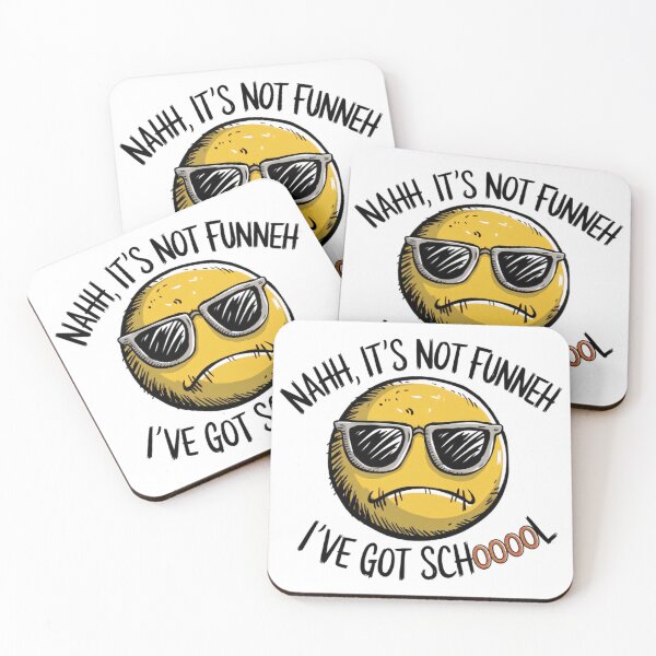 Item preview, Nahh, It's not funneh, I've got schoool! designed and sold by BugiDesignArt.